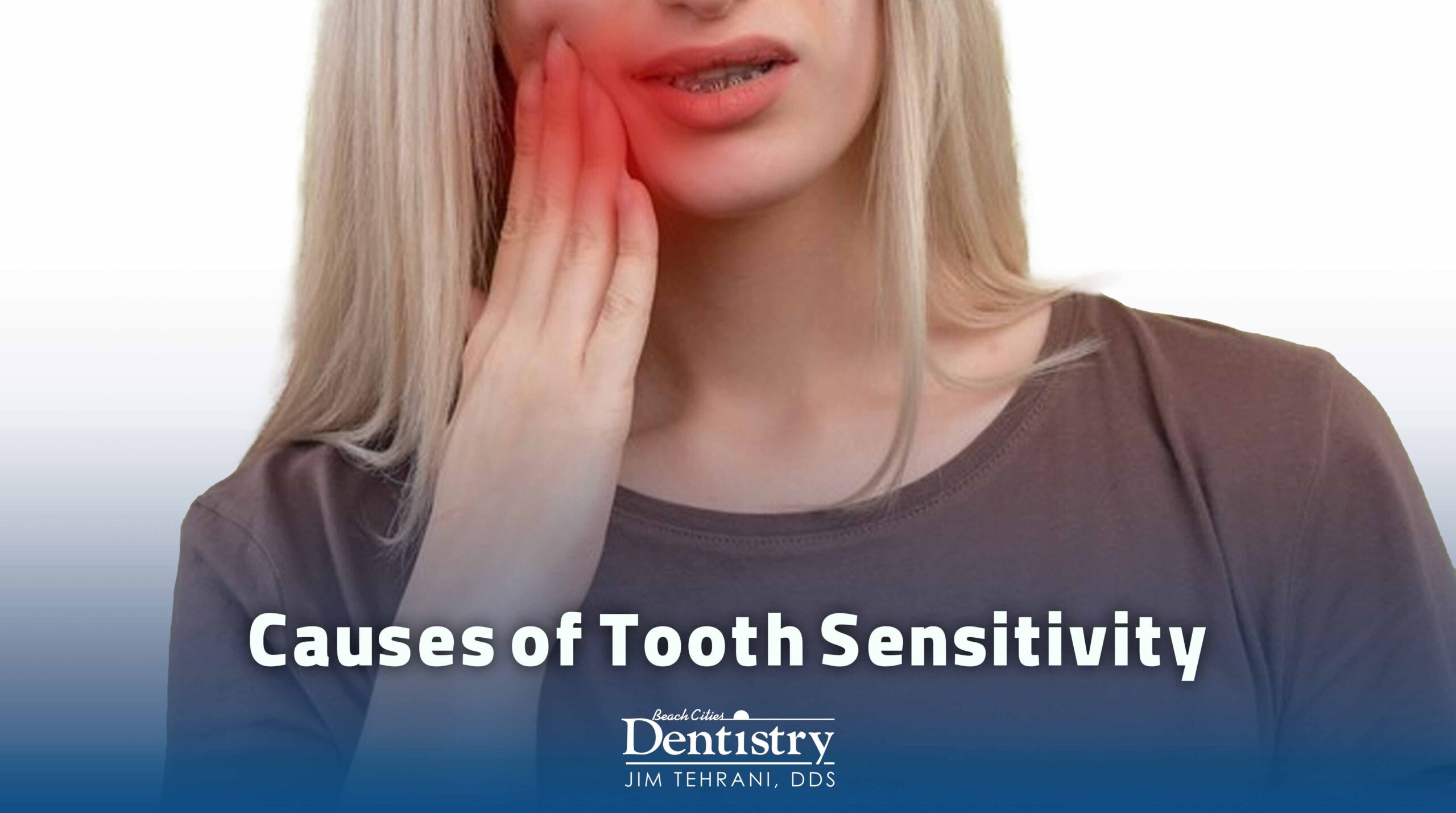 Causes of Tooth Sensitivity